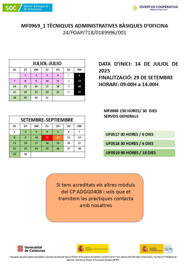 Calendari de la formació Tècniques administratives bàsiques d'oficina  [MÒDUL MF0969_1 DEL CERTIFICAT PROFESSIONAL ADGG0408]